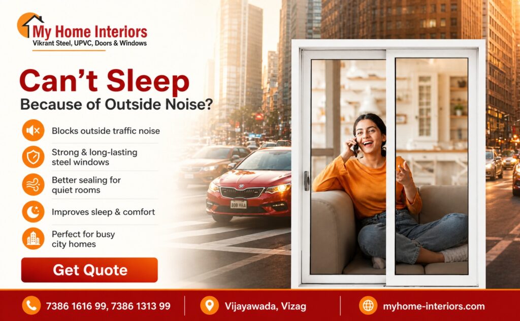 Steel windows in Visakhapatnam for soundproof home interiors